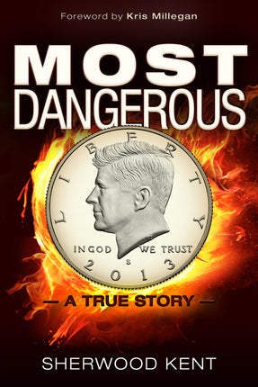 Most Dangerous A True Story