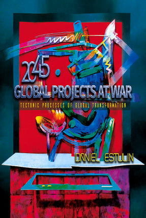 2045: Global Projects at War