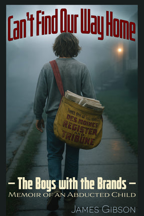 Can't Find Our Way Home: The Boys with the Brands