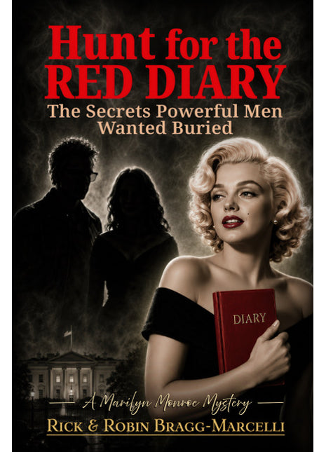 Hi=unt for the Red Diary: The Secrets Powerful Men Wanted Buried