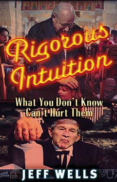 Rigorous Intuition What You Don't Know Can't Hurt Them