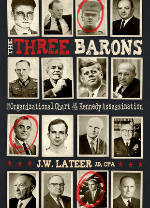The Three Barons  The Organizational Chart of the JFK assassination