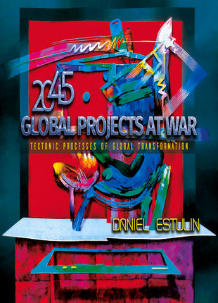 2045: Global Projects at War