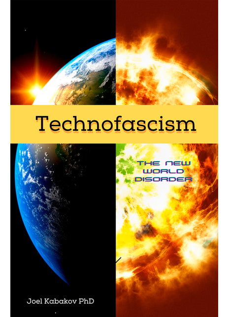 Technofascism: The New World Disorder